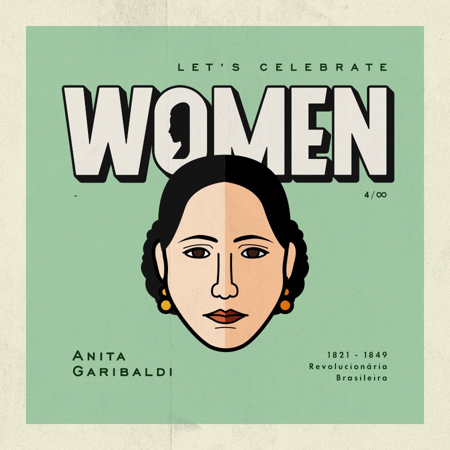 Let's Celebrate Women: Anita Garibaldi